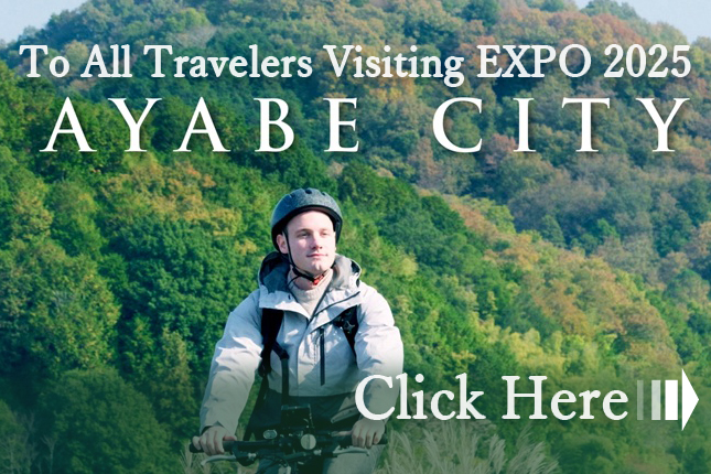 To all travelers visiting EXPO 2025<br>AYABE CITY